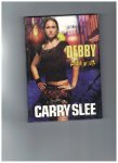 Carry Slee - DEBBY AFBLIJVEN SPECIAL BRUNA