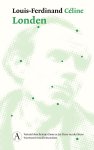 Louis-Ferdinand Céline - (1) Londen