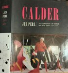 Perl, Jed - Calder: The Conquest of Space: The Later Years: 1940-1976 Perl, Jed - Calder: The Conquest of Space: The Later Years: 1940-1976