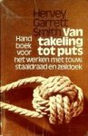 Smith, H.G. - Van takeling tot puts Handboek voor het werken met touw, staaldraad en zeildoek