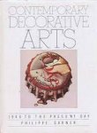 GARNER, PHILIPPE. - The contemporary Decorative Arts from 1940 to the present day.