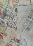 BRUNEEL Alfred, LAURENT René - Documents d'archives relatifs à Bruxelles. Dossier pédagogique destiné à l'enseignement de l'histoire.