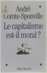 André Comte-Sponville - Le capitalisme est-il moral?