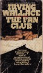 Wallace, Irving - The Fan Club