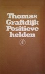 Graftdyk - POSITIEVE HELDEN
