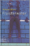 Mous, M. - Fluisterwater