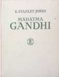 Jones, E. Stanley - Mahatma Gandhi; een vertolking