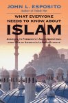 John L. Esposito - What Everyone Needs to Know About Islam