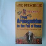 Durschmied, Erik - From Armageddon to the Fall of Rome ; How the Myht Makers Changed the World Durschmied, Erik - From Armageddon to the Fall of Rome ; How the Myht Makers Changed the World