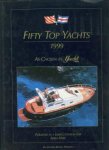  - Fifty top yachts 1999 as chosen by Yachtcapital