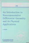Madore, J. - An Introduction to Noncommutative Differential Geometry and its Physical Applications