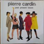 Mendes, Valerie D. - Pierre Cardin: Past, Present, Future