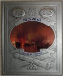 Chaitin, Peter M. - The Coastal War: Chesapeake Bay to Rio Grande (The Civil War)