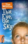 Tim Winton - That eye, the sky