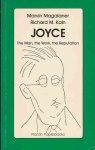 Magalaner, Marvin & Richard M. Kain - Joyce: The man, the work, the reputation