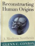 Glenn C. Conroy - Reconstructing Human Origins
