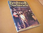 Hijmans, Willem; Luitsen Kuiper; Annemarie Velsheijn. - Rembrandts Nachtwacht. Het Vendel van Frans Banning Cocq, de geschiedenis van een schilderij.