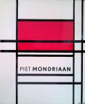 Bois, Yve-Alain & Jop Joosten & Angelica Zander Rudenstine & Hans Janssen - Piet Mondriaan 1872-1944