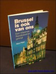 PLATEL, Marc; - BRUSSEL IS OOK VAN ONS. EEN VLAAMSE RANDBEWONER GETUIGT,