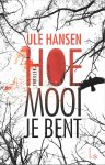 Ule Hansen - Hoe mooi je bent
