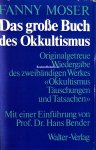 Moser, Fanny - Das grosse Buch des Okkultismus