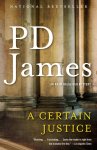 P. D. James - A Certain Justice An Adam Dalgliesh Novel 10