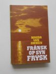 OMMEN, MAGDA VAN, - Fransk op syn Frysk.