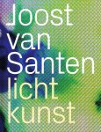 ... - (1) Joost Van Santen - Lichtkunst