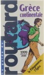 Pierre Josse - Le Guide du Routard Grèce continentale