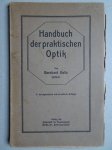 Halle, Bernhard. - Handbuch der praktischen Optik.