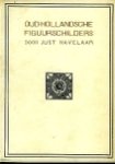 Havelaar, Just. - Oud-Hollandsche Figuurschilders.