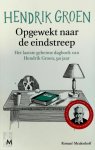 Hendrik Groen 83238 - Opgewekt naar de eindstreep: Het laatste geheime dagboek van Hendrik Groen, 90 jaar