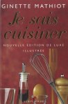 Ginette Mathiot - Je Sais Cuisiner (Luxe)