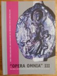 Peter Roost, Hub Beurskens, Mathieu Kunnen, Thieu Wieers - Opera Omnia III / druk 1