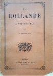 Depelchin, P. - La Hollande a Vol D'Oiseau