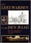 HUIZENGA - VAN LEEUWARDEN NAAR DEN HAAG