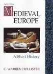 Charles Warren Hollister 271415 - Medieval Europe - A short history