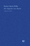 Rainer Maria Rilke - De Elegieen Van Duino