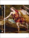 Katharina Van Cauteren, - FROM MEMLING TO RUBENS The Golden Age of Flanders
