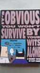 Adams, Scott - It's Obvious You Won't Survive by Your Wits Alone / A Dilbert Book