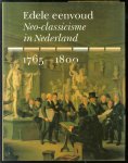 Frans Grijzenhout 104992, Carel van Tuyll van Serooskerken 232364 - Edele Eenvoud Neo-classicisme in Nederland 1765-1800
