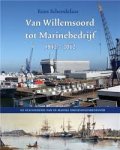 Schendelaar - Van Willemsoord tot Marinebedrijf