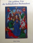 James H. Marrow - Die goldene Zeit der hollandischen Buchmalerei