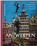Belder A de e.a. - Antwerpen in beeld 5 talen Nederlands Duits Frans Engels Spaans 160 zw foto`s en 18 in kleur
