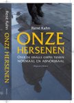 KAHN, RENÉ. - Onze hersenen - over de grens tussen normaal en abnormaal. isbn 9789050187121