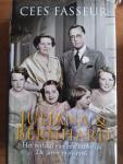 CEES FASSEUR - JULIANA & BERNHARD  : Het verhaal van een Huwelijk 1936-1956