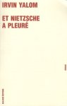 Irvin D. Yalom - Et Nietzsche a pleuré roman