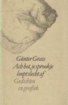 Grass, Günter - Ach bot, je sprookje loopt slecht af. Gedichten en grafiek