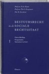 Th.G. Drupsteen - Bestuursrecht In De Sociale Rechtsstaat / 1 Ontwikkeling, Organisatie, Instrumentarium