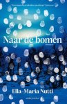 Ella-Maria Nutti - (1) Naar De Bomen
